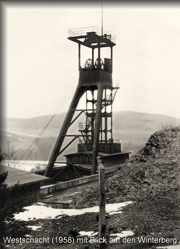Der Westschacht (1958) mit Blick auf den Winterberg